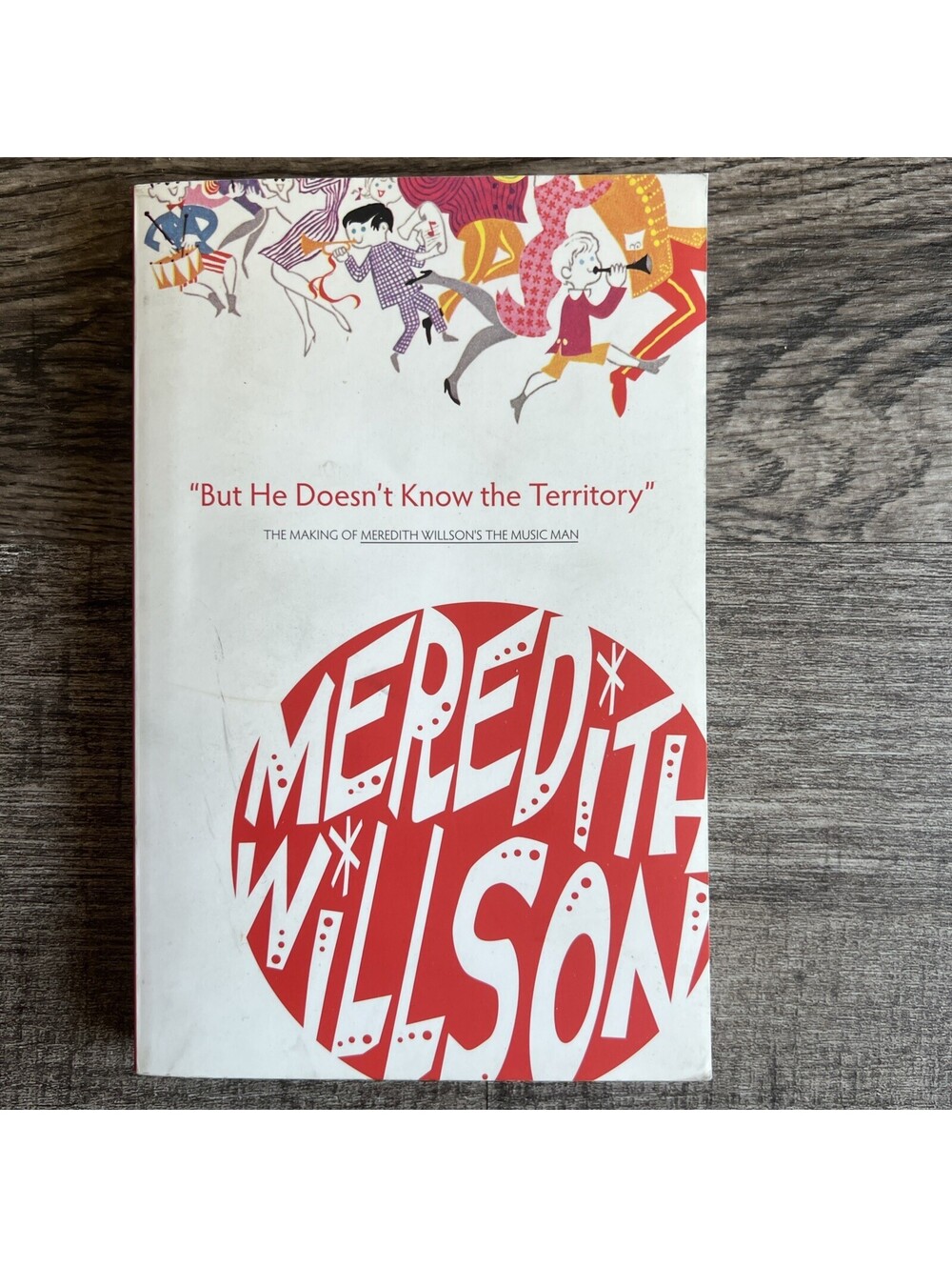 "but He Doesn't Know the Territory" by Meredith Willson (2009,...